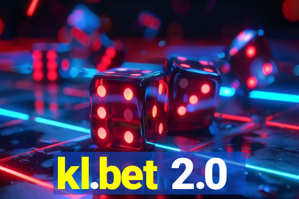 kl.bet 2.0